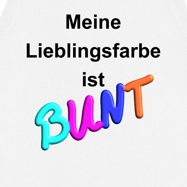 Robuste Künstlerschürze – "Meine Lieblingsfarbe ist BUNT"